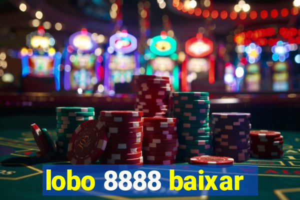 lobo 8888 baixar